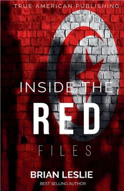 Inside The Red Files by Leslie, Brian