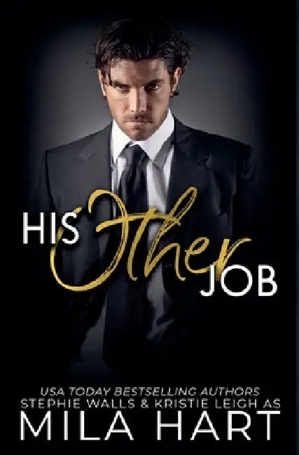 His Other Job by Mila Hart