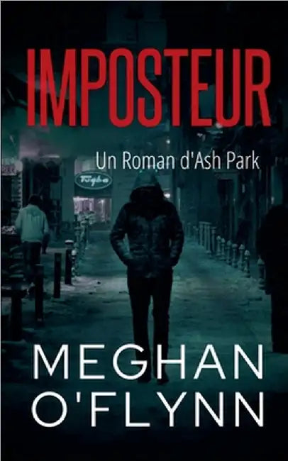 Imposteur: Un Roman d'Ash Park by O'Flynn, Meghan