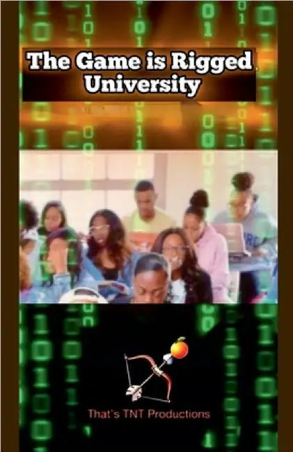 The Game is Rigged University by Poole, Tra'michael