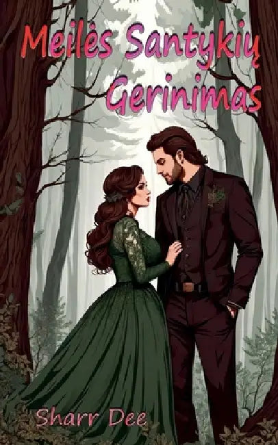 Meiles Santykių Gerinimas by Sharr Dee