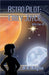 Astro Pilot: Emily Joyce by Anglin, M. R.