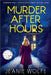 Murder After Hours by Jeanie Wolfe