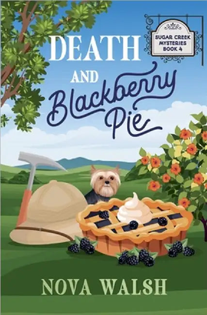 Death and Blackberry Pie by Walsh, Nova