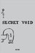 Secret Void by Kiwa