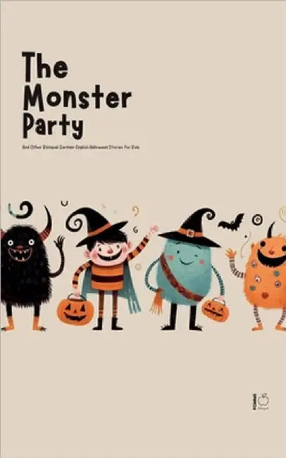 The Monster Party And Other Bilingual German-English Halloween Stories for Kids by Pomme Bilingual