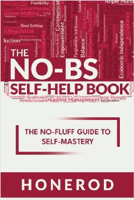The No-Bs Self-Help Book by Honerod