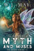 Myth and Muses by W. J. May