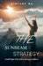 The Sunbeam Strategy: Small Steps That Lead to Massive Success by Vincent Wb