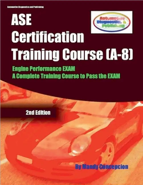 ASE Certification Training Course (A-8) by Concepcion, Mandy