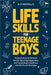Life Skills for Teenage Boys: Practical Advice for Personal Growth, Becoming Independent, and Transitioning to Adulthood with 100+ Proven Strategies by A. E. Nicholls