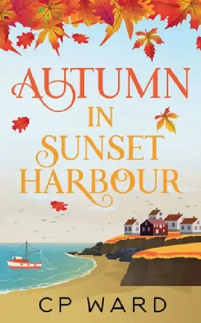 Autumn in Sunset Harbour by Cp Ward