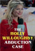 The Holly Willoughby Abduction Case by Smith, Katherine