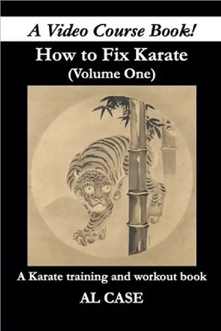 How to Fix Karate (book one) by Al Case