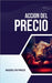 Accion del Precio by Madelyn Price