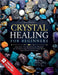 Crystal Healing for Beginners: Unlock the Beneficial Power of Stones and Crystals for Body and Spirit Healing by Maya Damaris