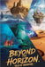 Beyond the Horizon by James Alexander Harrison