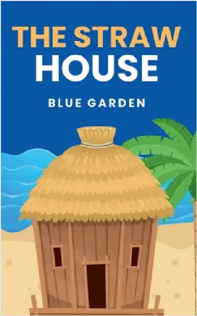 The Straw House by Garden, Blue