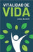 Vitalidad de Vida by Anna Baker
