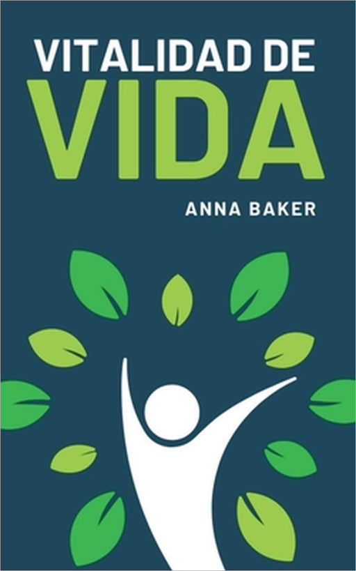 Vitalidad de Vida by Anna Baker
