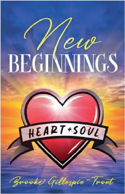 New Beginnings by Gillespie-Trout, Brooke
