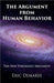 The Argument from Human Behavior: The New Strongest Argument by Demaree, Eric