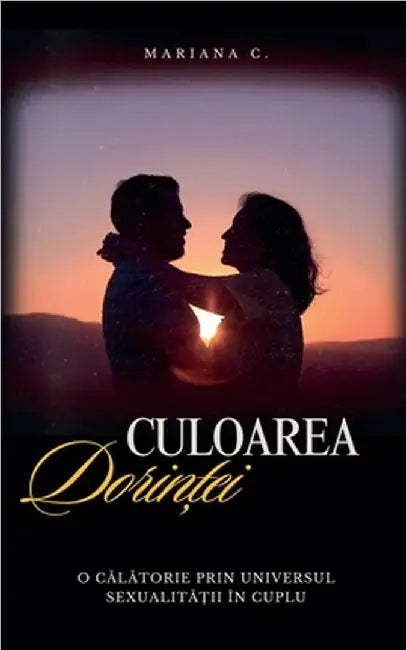 Culoarea dorintei by C, Mariana