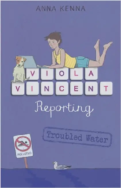 Viola Vincent Reporting - Troubled Water by Kenna, Anna