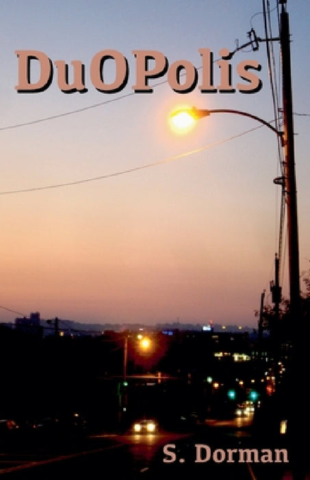 DuOPolis by S. Dorman