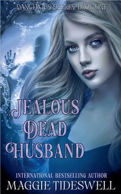 Jealous Dead Husband by Tideswell, Maggie