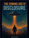 The Coming Age of Disclosure by Andrew Parry