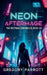 Neon Aftermage by Gregory Parrott