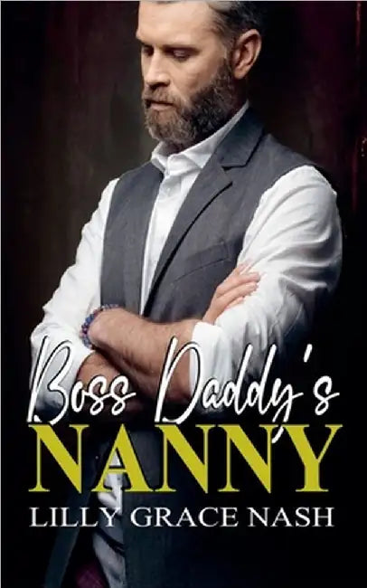 Boss Daddy's Nanny by Nash, Lilly Grace