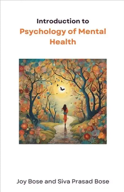 Introduction to Psychology of Mental Health by Joy Bose