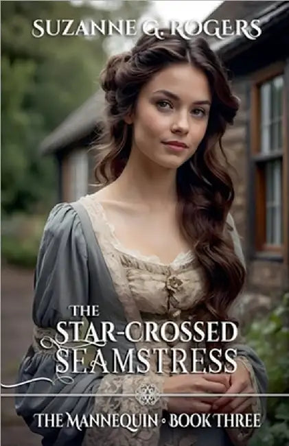 The Star-Crossed Seamstress by Rogers, Suzanne G.