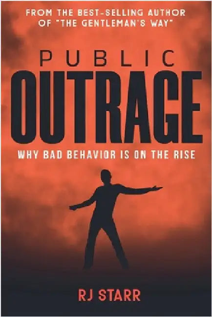 Public Outrage by Rj Starr