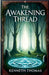 The Awakening Thread by Kenneth Thomas