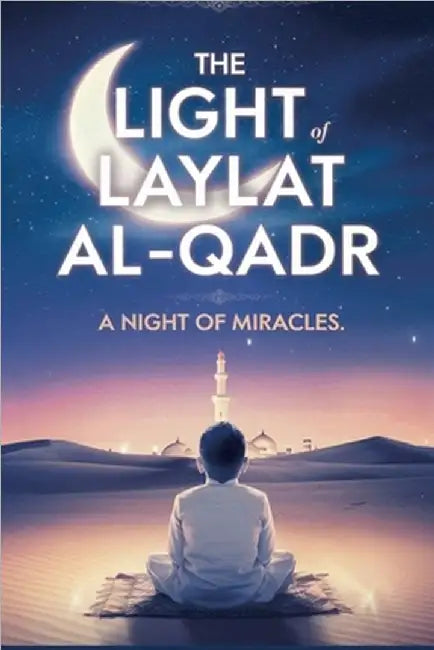 The Light of Laylat al-Qadr by Fahad Al-Najjar