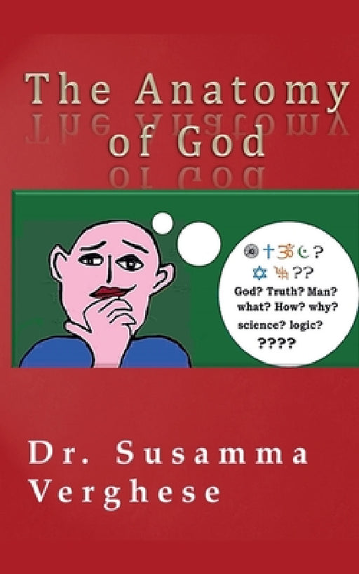 The Anatomy of God by Susamma Verghese