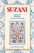 Suzani: A Journey Through Stitches and Stories by Lola Nematillaeva
