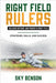 Right Field Rulers Building Defense and Power in Right Field: Strategies, Skills, and Success (The Ultimate Baseball Mastery Series Mastering Every Po by Benson, Sky