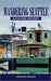 Wandering Seattle: A Culture Odyssey by Jordan Breed