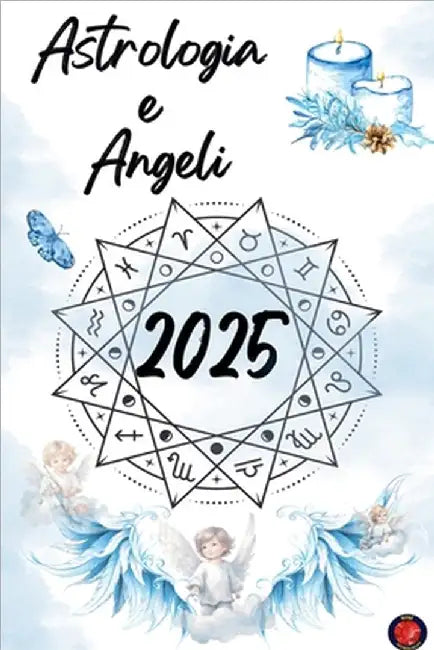 Astrologia e Angeli 2025 by Alina Rubi