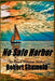 No Safe Harbor by Robert Shemeld