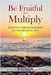 Be Fruitful and Multiply by P. O. Isen