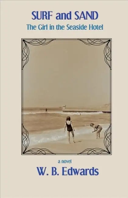 Surf and Sand, The Girl In The Seaside Hotel by Wb Edwards