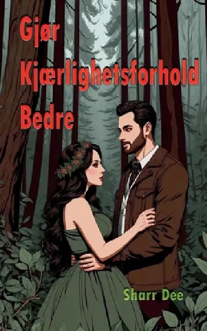Gjør Kjærlighetsforhold Bedre by Sharr Dee