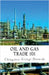 Oil and Gas Trade 101 by Chiagozie George Durueke