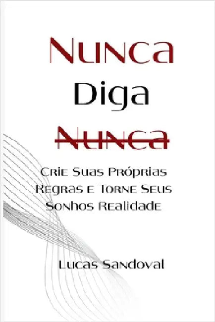 Nunca Diga Nunca by Lucas Sandoval