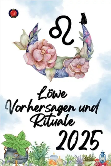 Löwe Vorhersagen und Rituale 2025 by Alina Rubi